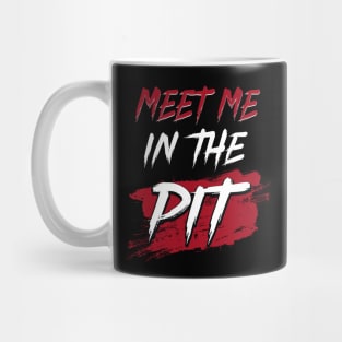 Meet Me In The Pit Metal Music Mosh Fan Mug